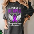 I Wear Purple In Memory Of My Dad Pancreatic Cancer Women's Comfort Colors T-Shirt Pepper I Wear Purple In Memory Of My Dad Pancreatic Cancer Women's Comfort Colors T-Shirt Pepper