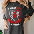 I Wear Red In Memory Of Wife Heart Disease Awareness Month Women's Comfort Colors T-Shirt Pepper I Wear Red In Memory Of Wife Heart Disease Awareness Month Women's Comfort Colors T-Shirt Pepper