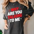 Why Are You Talking To Me Introvert Socializing Women's Comfort Colors T-Shirt Pepper Why Are You Talking To Me Introvert Socializing Women's Comfort Colors T-Shirt Pepper