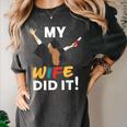 My Wife Did It Graduation Congratulation Graduate You Did It Women's Comfort Colors T-Shirt Pepper