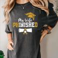 My Wife Phinished PhD Graduation Family Matching Women's Comfort Colors T-Shirt Pepper