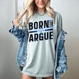 Born To Argue Graduation Lawyer Advocate Attorney Law Women's Comfort Colors T-Shirt Bay