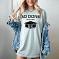 Done With This BS College Graduation Women's Comfort Colors T-Shirt Bay