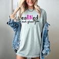 Earned Not Given Nurse Graduation Women's Comfort Colors T-Shirt Bay
