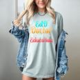 EdD Doctor Of Education Inspiring Doctorate Graduation Women's Comfort Colors T-Shirt Bay