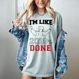Graduation T Shirt I'm Like 2018 Done Class Of Women's Comfort Colors T-Shirt Bay