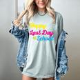 Happy Last Day Of School Graduation Teacher Students Women's Comfort Colors T-Shirt Bay