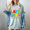 Happy Last Day Of School Teacher Student Graduation Women's Comfort Colors T-Shirt Bay