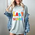 Happy Last Day Of School Teacher Women Student Graduation Women's Comfort Colors T-Shirt Bay