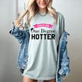 Hotter By One Degree Class Of 2018 Graduation T-Shirt Women's Comfort Colors T-Shirt Bay