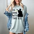 I'm Done With This BS College Graduation Shirt Women's Comfort Colors T-Shirt Bay