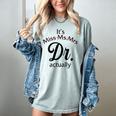 It's Miss Ms Mrs Dr Actually Doctor Graduation Women Women's Comfort Colors T-Shirt Bay