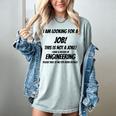 I Am Looking For A Job ENGINEERING Graduation Women's Comfort Colors T-Shirt Bay
