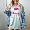My Mommy Did It And She Did It For Me Graduation Daughter Women's Comfort Colors T-Shirt Bay