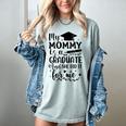 My Mommy Did It And She Did It Graduation Tee For Daughter Women's Comfort Colors T-Shirt Bay