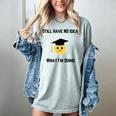 Still Have No Idea What I'm Doing Graduation Tee Shirt Women's Comfort Colors T-Shirt Bay