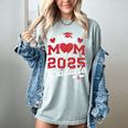 Proud Mom Of a Class Of 2025 Graduate Senior Graduation Women's Comfort Colors T-Shirt Bay