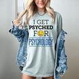 I Get Psyched For Psychology Psychologist Graduation Women's Comfort Colors T-Shirt Bay