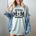 Senior Mom 2025 Soccer Mom Class Of 2025 Graduation Women's Comfort Colors T-Shirt Bay