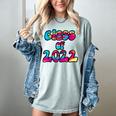 Senior Year 2022 Class Of 2022 Graduation Tie Dye Groovy Women's Comfort Colors T-Shirt Bay