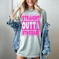 Straight Outta 8th Grade Graduation Eighth Grade T-Shirt Women's Comfort Colors T-Shirt Bay