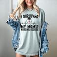 I Survived My Mom's Nursing Degree Nursing School Graduation Women's Comfort Colors T-Shirt Bay