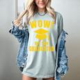 Wow My Son Graduated Mom Dad Of A Senior Graduation Women's Comfort Colors T-Shirt Bay