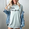 Antisocial Nah I'm Good Introvert Sarcastic Saying Women's Comfort Colors T-Shirt Denim