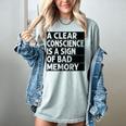 A Clear Conscience Is A Sign Of Bad Memory Sarcastic Women's Comfort Colors T-Shirt Denim A Clear Conscience Is A Sign Of Bad Memory Sarcastic Women's Comfort Colors T-Shirt Denim