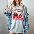 I Closed My Book To Be Here Valentines Book Lover Bookish Women's Comfort Colors T-Shirt Denim