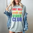 First Rule Of Introvert Club Is There Is No Introvert Club Women's Comfort Colors T-Shirt Denim