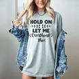 Hold On Let Me Overthink This Anxiety Women Introvert Women's Comfort Colors T-Shirt Denim Hold On Let Me Overthink This Anxiety Women Introvert Women's Comfort Colors T-Shirt Denim