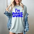 I'm Done Sarcastic Introvert Introversion Women's Comfort Colors T-Shirt Denim