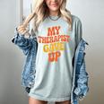 Introvert Humor My Therapist Gave Up Sarcastic Women's Comfort Colors T-Shirt Denim Introvert Humor My Therapist Gave Up Sarcastic Women's Comfort Colors T-Shirt Denim