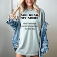 Introvert “You Read My Shirt” Tee T-Shirt Women's Comfort Colors T-Shirt Denim