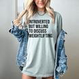 Introverted Weightlifter Gym Weightlifting Introvert Women's Comfort Colors T-Shirt Denim