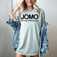 JOMO Joy Of Missing Out Fomo Fear Cozy Introvert Joke Women's Comfort Colors T-Shirt Denim