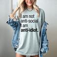 I Am Not Anti Social I Am Anti Idiot Introvert Saying Women's Comfort Colors T-Shirt Denim I Am Not Anti Social I Am Anti Idiot Introvert Saying Women's Comfort Colors T-Shirt Denim