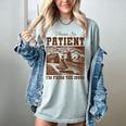 Please Be Patient With Me I'm From The 1900s Country Girl Women's Comfort Colors T-Shirt Denim Please Be Patient With Me I'm From The 1900s Country Girl Women's Comfort Colors T-Shirt Denim