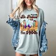 Please Be Patient With Me I'm From The 1900s Gen X Boomer Women's Comfort Colors T-Shirt Denim Please Be Patient With Me I'm From The 1900s Gen X Boomer Women's Comfort Colors T-Shirt Denim