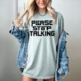 Please Stop Talking Sarcastic Introvert Humor Women's Comfort Colors T-Shirt Denim Please Stop Talking Sarcastic Introvert Humor Women's Comfort Colors T-Shirt Denim