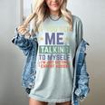 If You See Me Talking To Myself Sarcastic Introvert Women's Comfort Colors T-Shirt Denim If You See Me Talking To Myself Sarcastic Introvert Women's Comfort Colors T-Shirt Denim