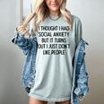 I Thought I Had Social Anxiety Introvert Slogan Women's Comfort Colors T-Shirt Denim I Thought I Had Social Anxiety Introvert Slogan Women's Comfort Colors T-Shirt Denim