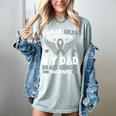I Wear Gray In Memory Of My Dad Brain Cancer Awareness Women's Comfort Colors T-Shirt Denim I Wear Gray In Memory Of My Dad Brain Cancer Awareness Women's Comfort Colors T-Shirt Denim