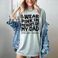 I Wear Pink In Memory Of My Dad Breast Cancer Awareness Women's Comfort Colors T-Shirt Denim I Wear Pink In Memory Of My Dad Breast Cancer Awareness Women's Comfort Colors T-Shirt Denim