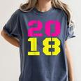 2018 Big Neon Numbers For The New Year Or Graduation Women's Comfort Colors T-Shirt Denim