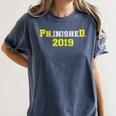 2019 PhinisheD Graduation Ph D College Phinished Women's Comfort Colors T-Shirt Denim