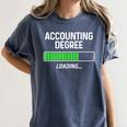 Accounting Degree Loading Shirt Graduation Student Women's Comfort Colors T-Shirt Denim