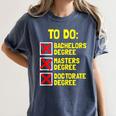 Bachelors Masters Doctorate Degree DR PHD Graduation Women's Comfort Colors T-Shirt Denim