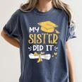 Back To School My Sister Did It Graduation Proud Sister Graduated Female X-Small Women's Comfort Colors T-Shirt Denim